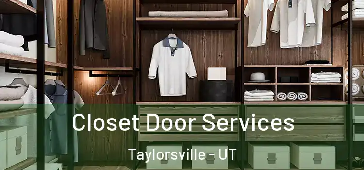 Closet Door Services Taylorsville - UT