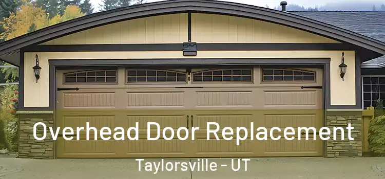  Overhead Door Replacement Taylorsville - UT