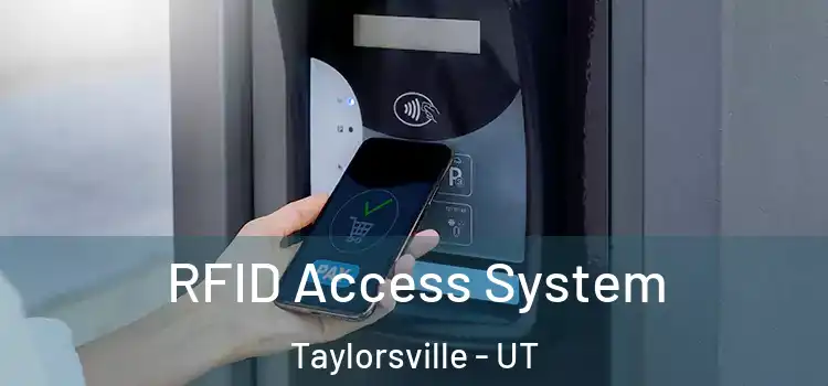 RFID Access System Taylorsville - UT