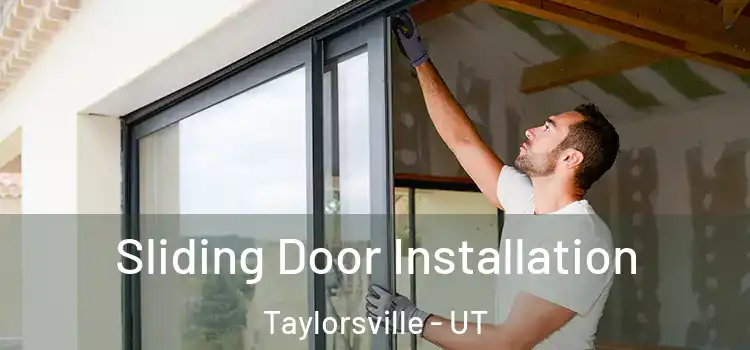 Sliding Door Installation Taylorsville - UT
