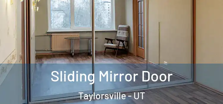  Sliding Mirror Door Taylorsville - UT